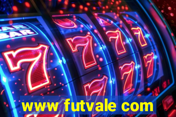 www futvale com